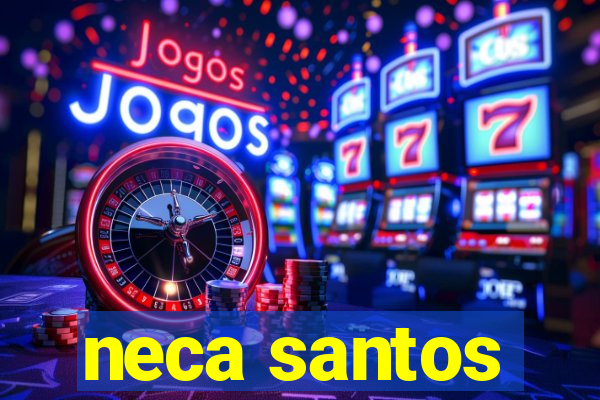neca santos